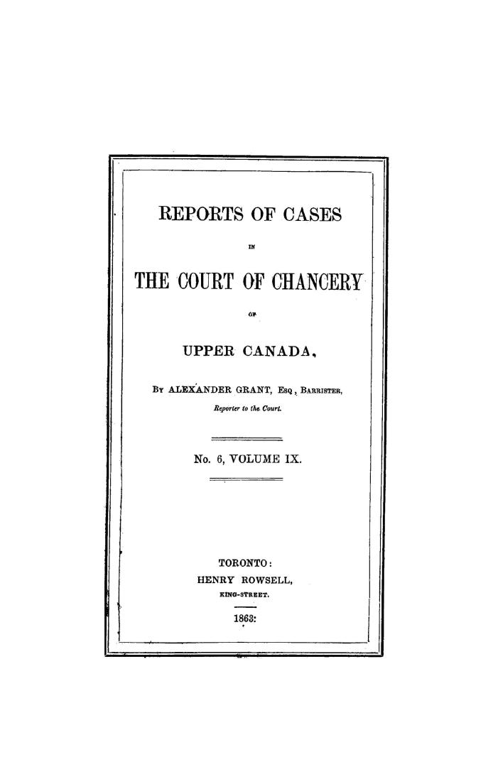 Reports of cases in the Court of Chancery of Upper Canada