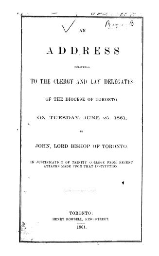 An address delivered to the clergy and lay delegates of the diocese of Toronto, on Tuesday, June 25, 1861