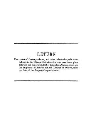 Return to an Address from the Legislative assembly, of the 22nd ultimo, for copies of correspondence and other information relative to schools in the (...)