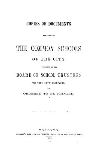 Copies of documents relating to the common schools of the city, forwarded by the Board of School Trustees to the City Council, and ordered to be printed