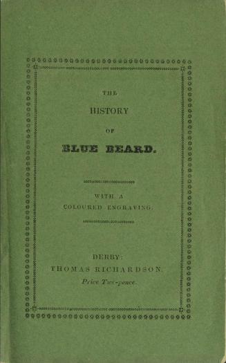 The history of Blue Beard : with a coloured engraving