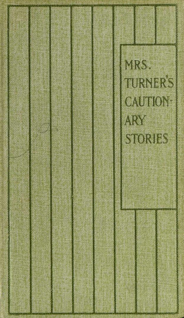 Mrs. Turner's cautionary stories