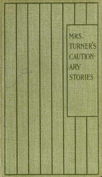 Mrs. Turner's cautionary stories
