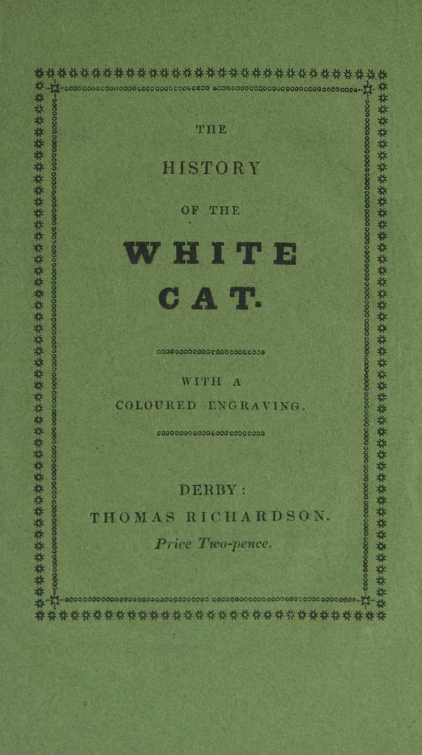 The history of the white cat : with a coloured engraving