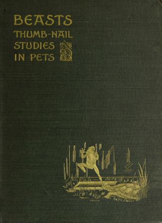 Beasts : thumb-nail studies in pets
