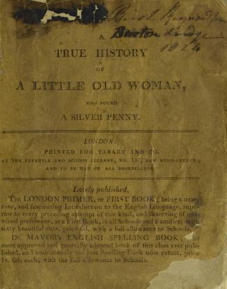 A true history of a little old woman, who found a silver penny