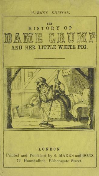 The history of Dame Crump and her little white pig Marks's edition