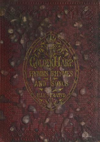 The golden harp : hymns, rhymes and songs for the young