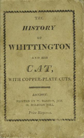 The ancient history of Whittington and his cat : containing an interesting account of his life and character