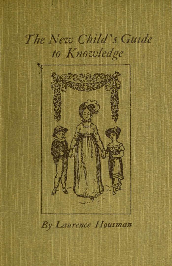The new child's guide to knowledge : a book of poems and moral lessons for old and young