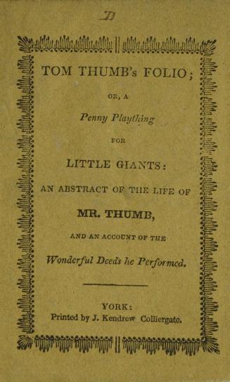 Tom Thumb's folio, or, A new penny play-thing for little giants