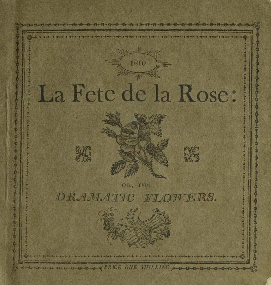 La fete de la rose, or, The dramatic flowers : a holiday present for young people