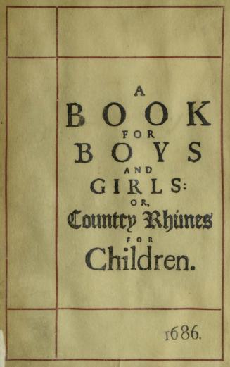 A book for boys and girls, or, Country rhymes for children