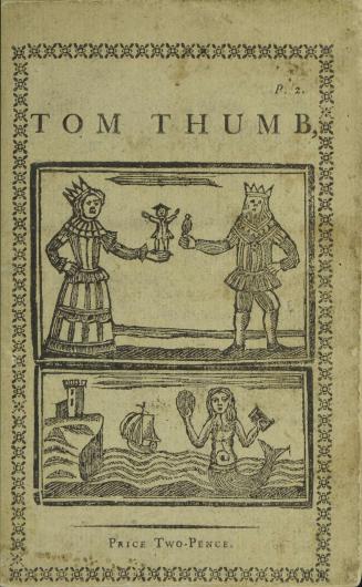 The famous history of Tom Thumb : wherein is declared, his marvellous acts of manhood : full of wonder and merriment