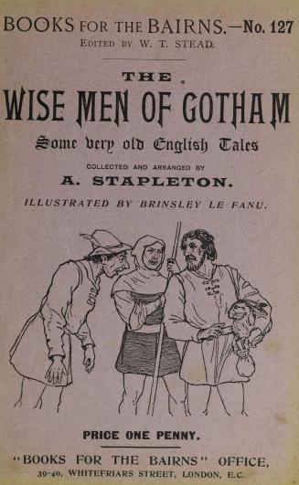 The wise men of Gotham : some very old English tales