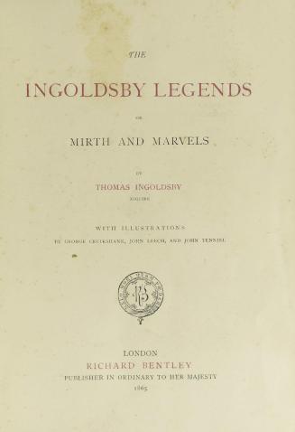 The Ingoldsby legends, or, Mirth and marvels