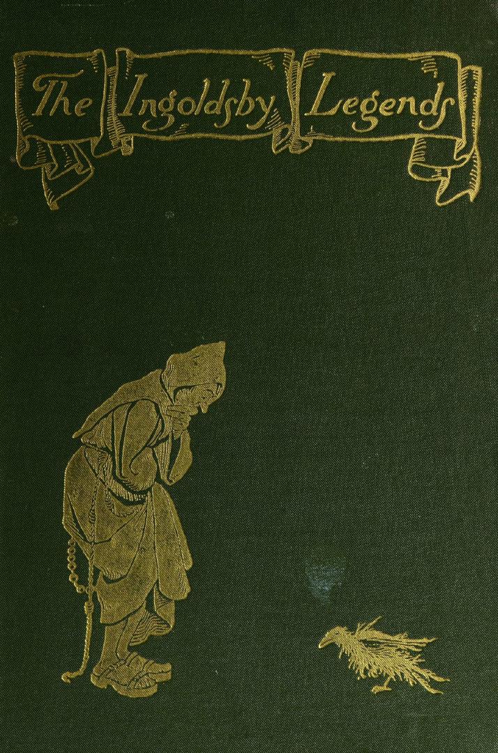 The Ingoldsby legends, or, Mirth & marvels