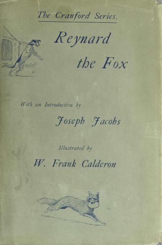 The most delectable history of Reynard the Fox