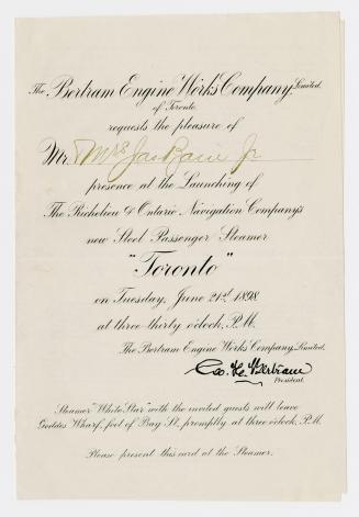 [Circular] The Bertram Engine Works Company, Limited of Toronto requests the pleasure of ... presence at the launching of the Richelieu & Ontario Navigation Company's new steel passenger steamer "Toronto"