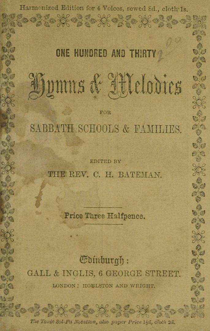 One hundred and thirty hymns & melodies for sabbath schools & familiesHarmonized edition for 4 voices