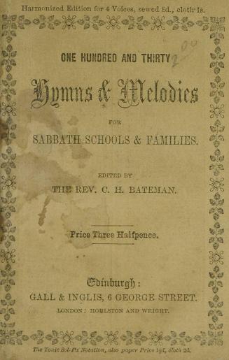 One hundred and thirty hymns & melodies for sabbath schools & familiesHarmonized edition for 4 voices