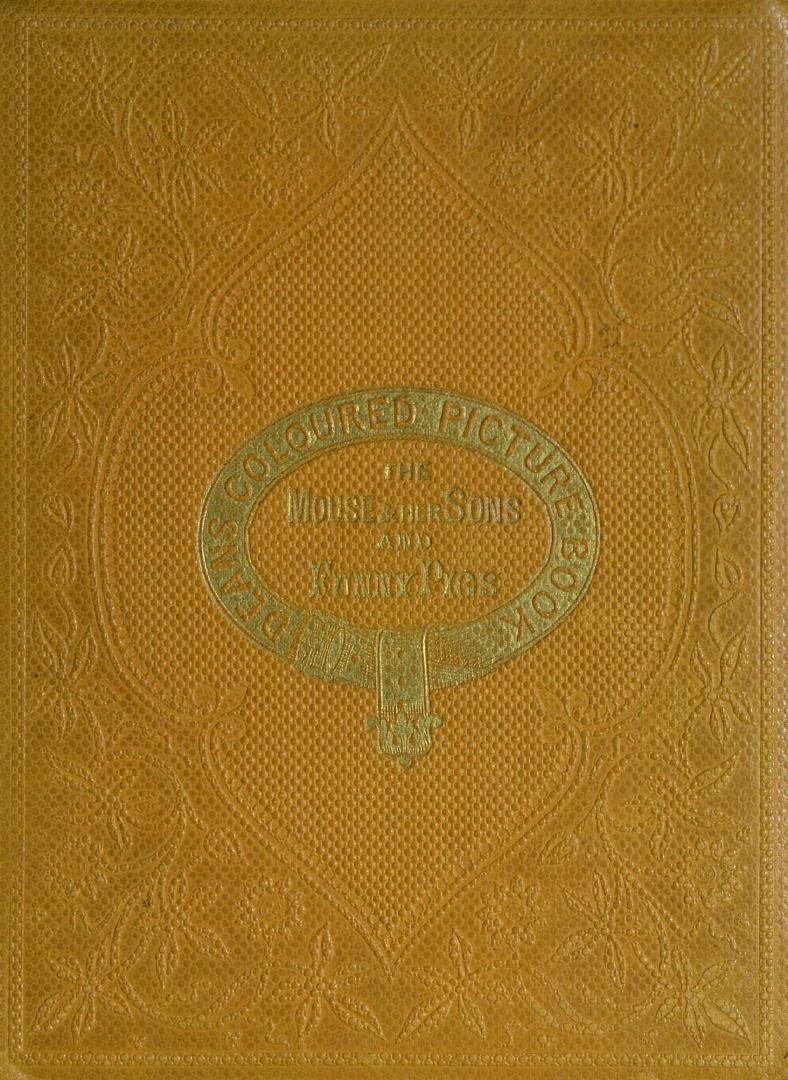 Surprising stories about The mouse and her sons and The funny pigs