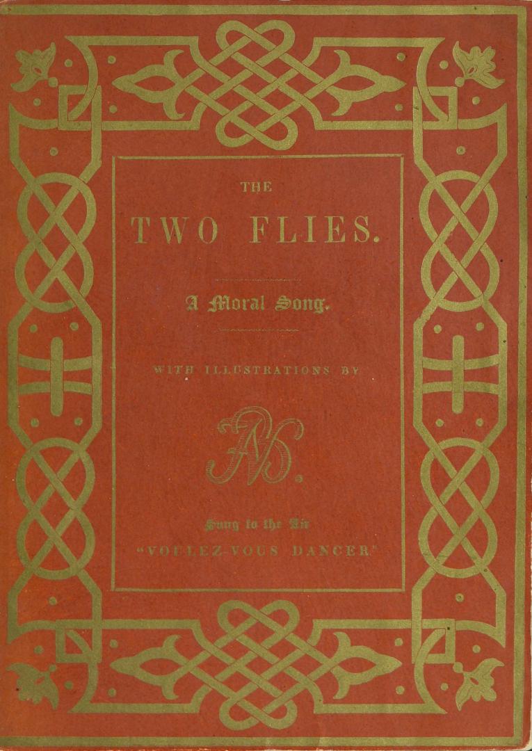 The two flies : a moral song