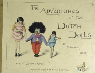 The adventures of two Dutch dolls -- and a ''Golliwogg''