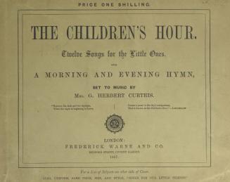The children's hour : twelve songs for the little ones : with a morning and evening hymn