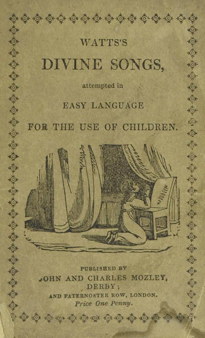 Watts's Divine songs : attempted in easy language for the use of children