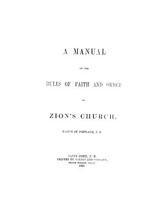 A manual of the rules of faith and order of Zion's Church,