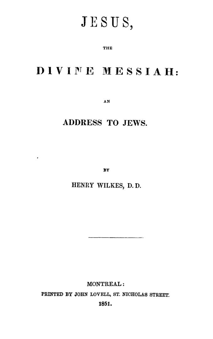 Jesus, the divine Messiah, an address to Jews