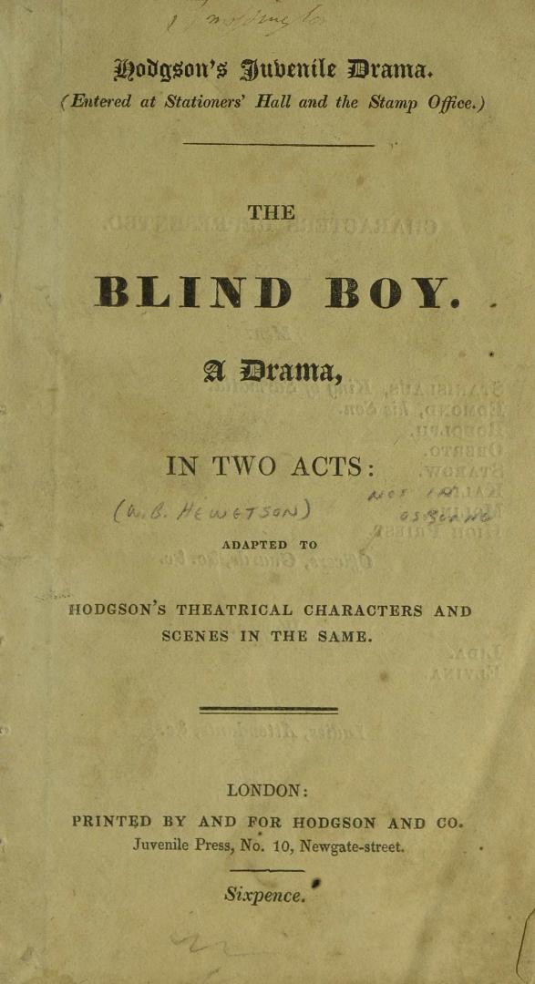 The blind boy : a drama, in two acts : adapted to Hodgson's theatrical characters and scenes in the same