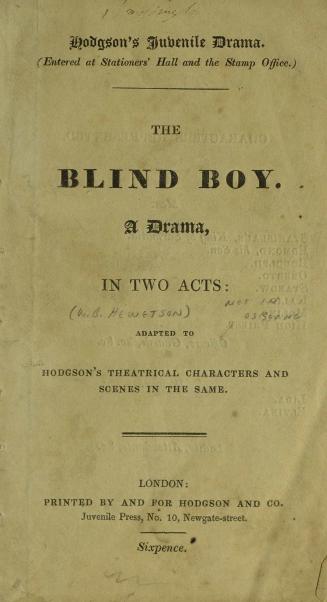 The blind boy : a drama, in two acts : adapted to Hodgson's theatrical characters and scenes in the same