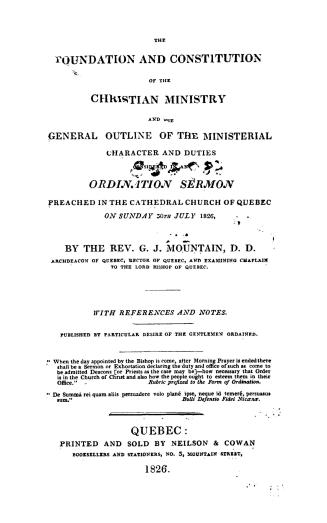 The foundation and constitution of the Christian ministry and the general outline of the ministerial character and duties, considered in an ordination(...)