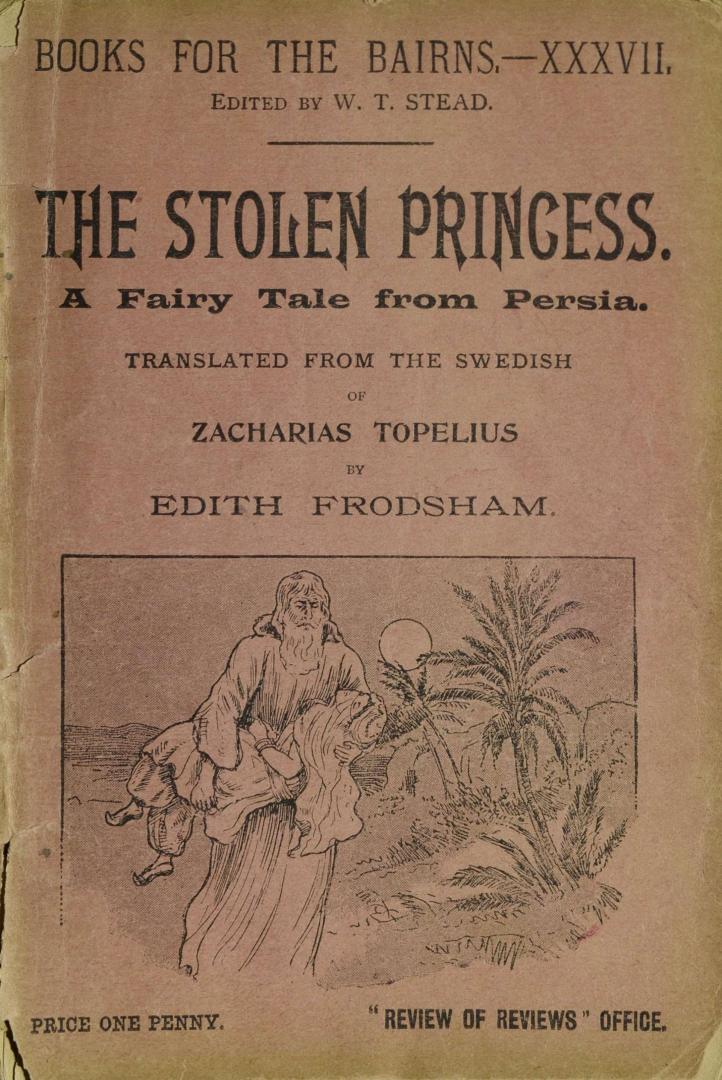 The stolen princess : a fairy tale from Persia