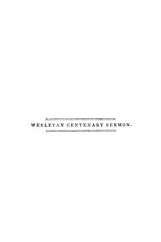The nature, origin, progress, present state, and character of Wesleyan Methodism
