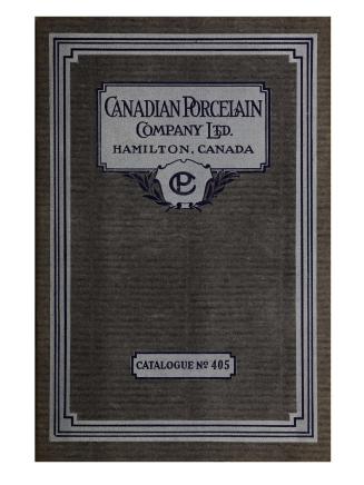 Catalogue no. 405 Canadian Porcelain Company Ltd. Hamilton, Canada