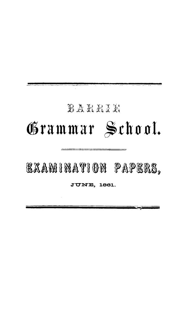 Barrie Grammar School, examination papers, &c.