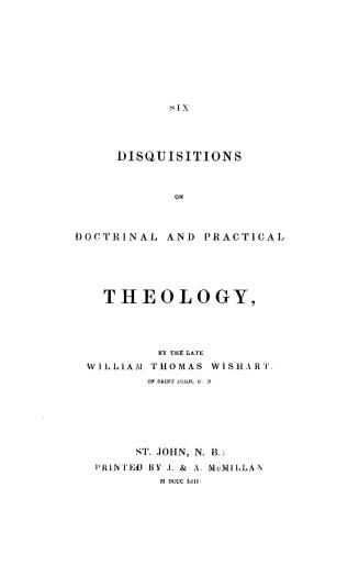 Six disquisitions on doctrinal and practical theology