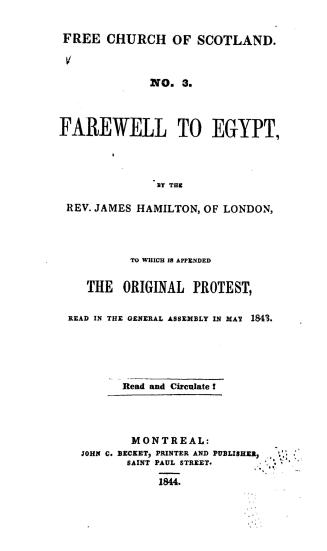 Farewell to Egypt... to which is appended the original Protest read in the General assembly in May, 1843
