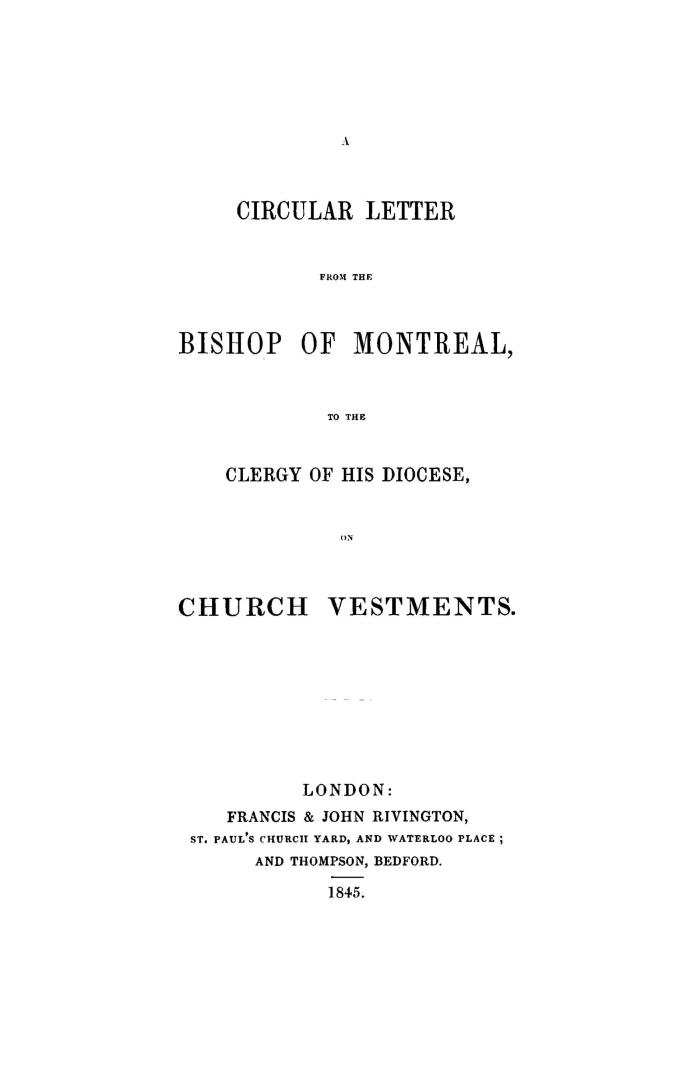 A circular letter from the Bishop of Montreal to the clergy of his diocese on church vestments