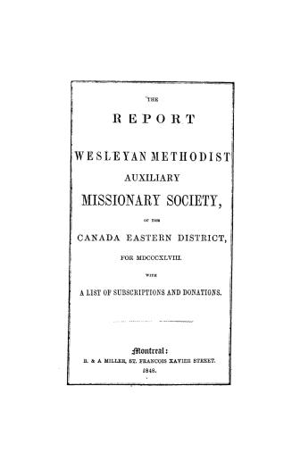 Report of the Wesleyan Methodist auxiliary missionary society of the Canada Eastern district