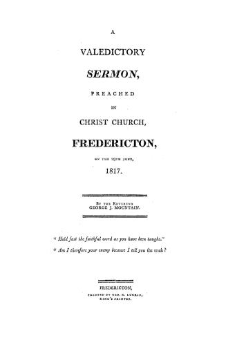 A valedictory sermon preached in Christ church, Fredericton, on the 29th June, 1817