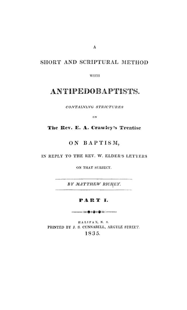 A short and scriptural method with Antipedobaptists, containing stricutres on the Rev