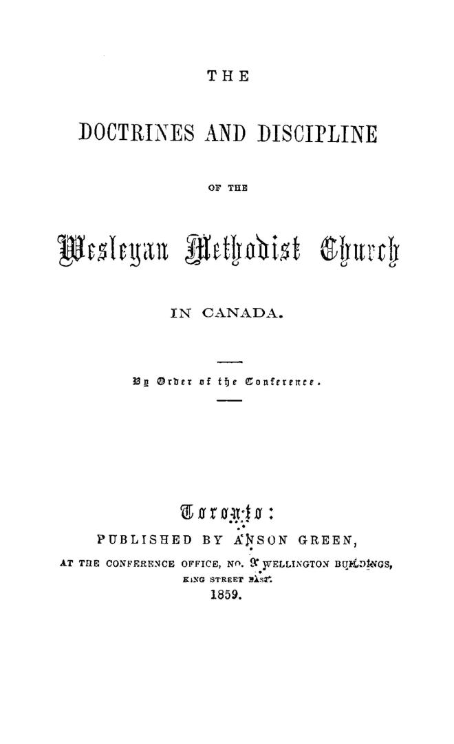The doctrines and discipline of the Wesleyan Methodist church in Canada