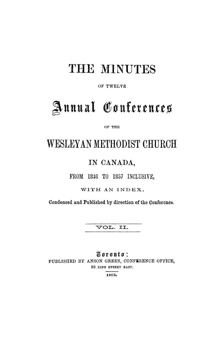 The minutes of the annual conferences of the Wesleyan-Methodist Church in Canada