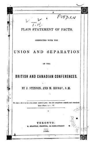 A plain statement of facts connected with the union and separation of the British and Canadian conferences