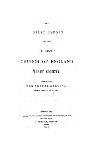 The...report of the Toronto Church of England tract society, presented at the annual meeting