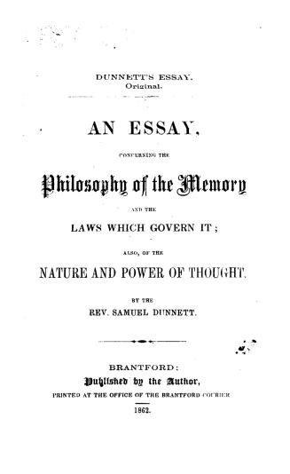 An essay concerning the philosophy of the memory and the laws which govern it, also, of the nature and power of thought